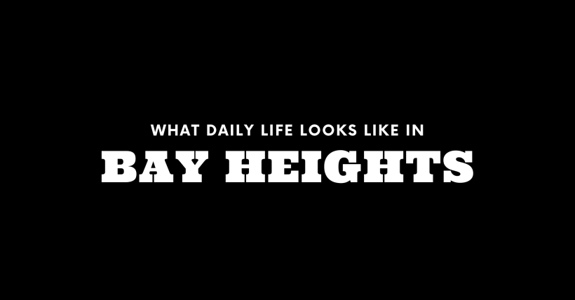 What Daily Life Looks Like in Bay Heights